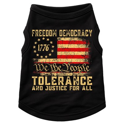 Freedom Democracy Tolerance And Justice For All Hands Off Doggie Tank