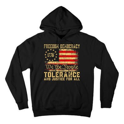 Freedom Democracy Tolerance And Justice For All Hands Off Tall Hoodie