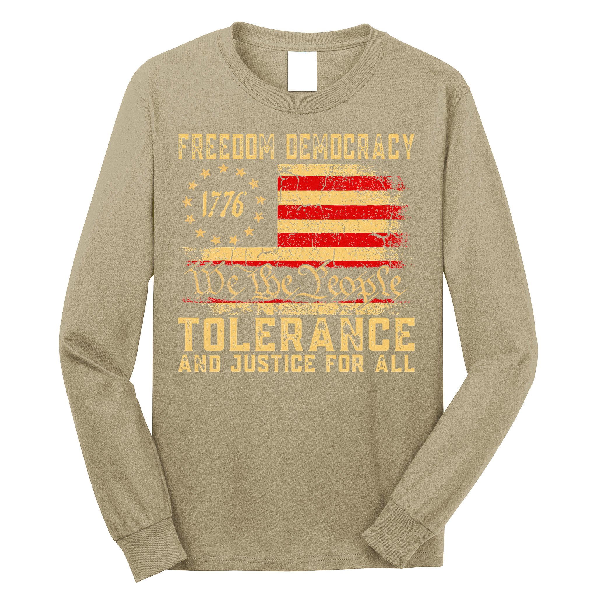 Freedom Democracy Tolerance And Justice For All Hands Off Long Sleeve Shirt