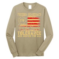Freedom Democracy Tolerance And Justice For All Hands Off Long Sleeve Shirt