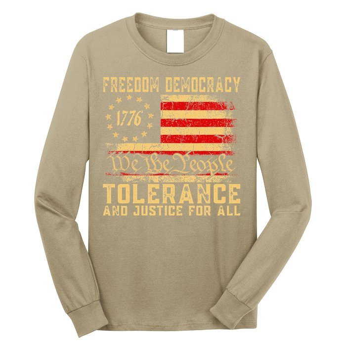 Freedom Democracy Tolerance And Justice For All Hands Off Long Sleeve Shirt