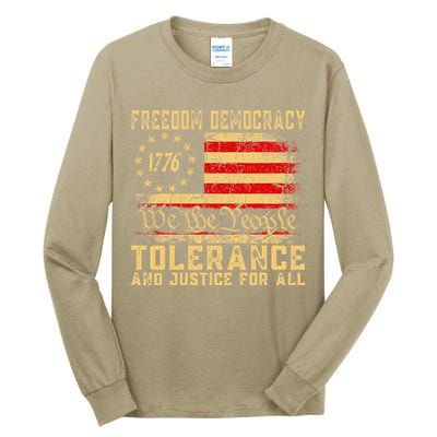 Freedom Democracy Tolerance And Justice For All Hands Off Tall Long Sleeve T-Shirt