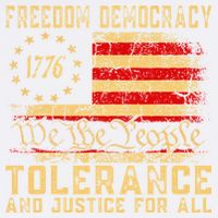 Freedom Democracy Tolerance And Justice For All Hands Off Garment-Dyed Sweatshirt