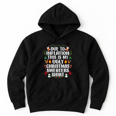 Funny Due To Inflation Ugly Christmas Sweaters Hoodie