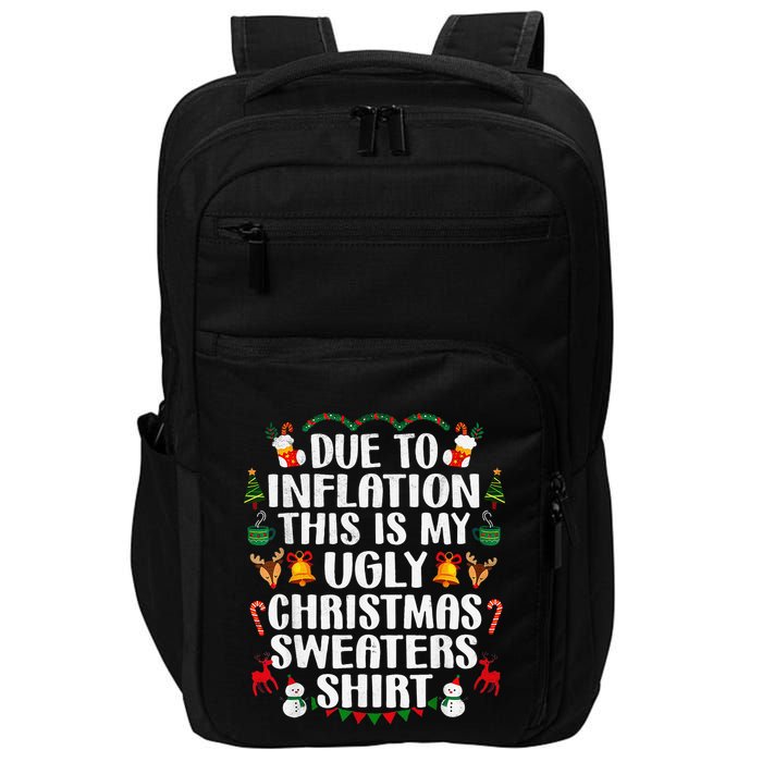 Funny Due To Inflation Ugly Christmas Sweaters Impact Tech Backpack