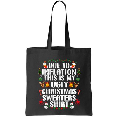 Funny Due To Inflation Ugly Christmas Sweaters Bag