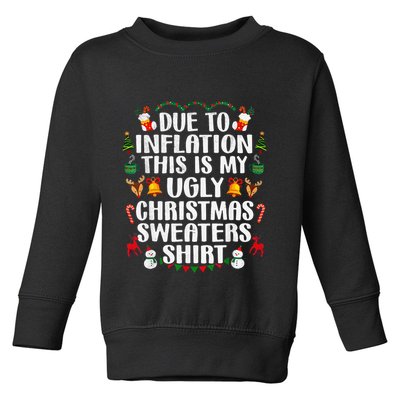 Funny Due To Inflation Ugly Christmas Sweaters Toddler Sweatshirt