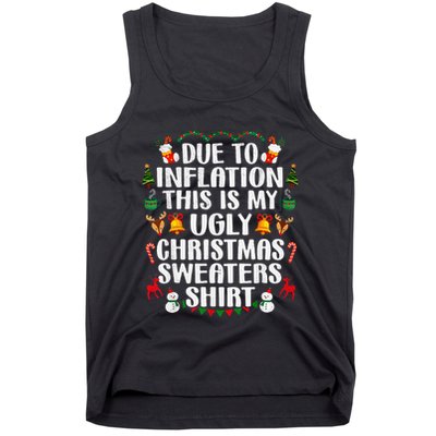 Funny Due To Inflation Ugly Christmas Sweaters Tank Top