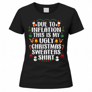 Funny Due To Inflation Ugly Christmas Sweaters Women's T-Shirt