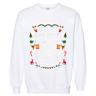 Funny Due To Inflation Ugly Christmas Sweaters Garment-Dyed Sweatshirt