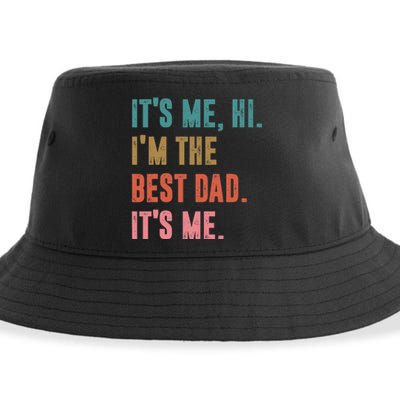 Fathers Day Tee Its Me Hi Im The Best Dad Its Me Retro Sustainable Bucket Hat