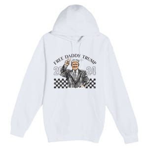 Free Daddy Trump 2024 Supporter Funny Trendy Premium Pullover Hoodie