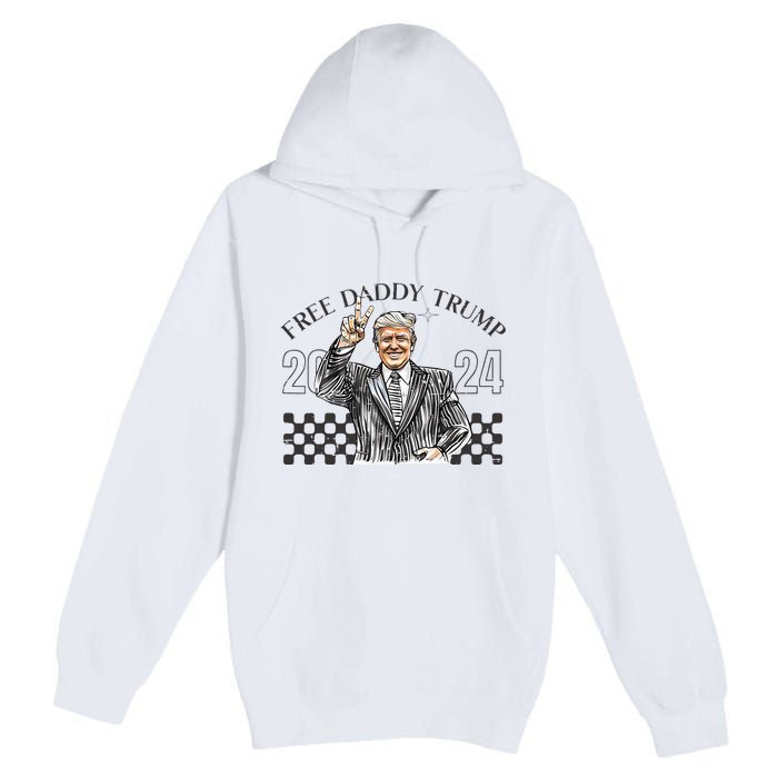 Free Daddy Trump 2024 Supporter Funny Trendy Premium Pullover Hoodie