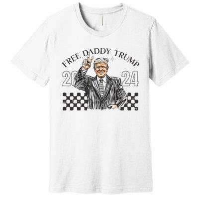 Free Daddy Trump 2024 Supporter Funny Trendy Premium T-Shirt