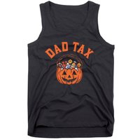 Funny Dad Tax Halloween Halloween Dad Joke Tank Top