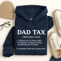 Funny Dad Tax Definition Hoodie