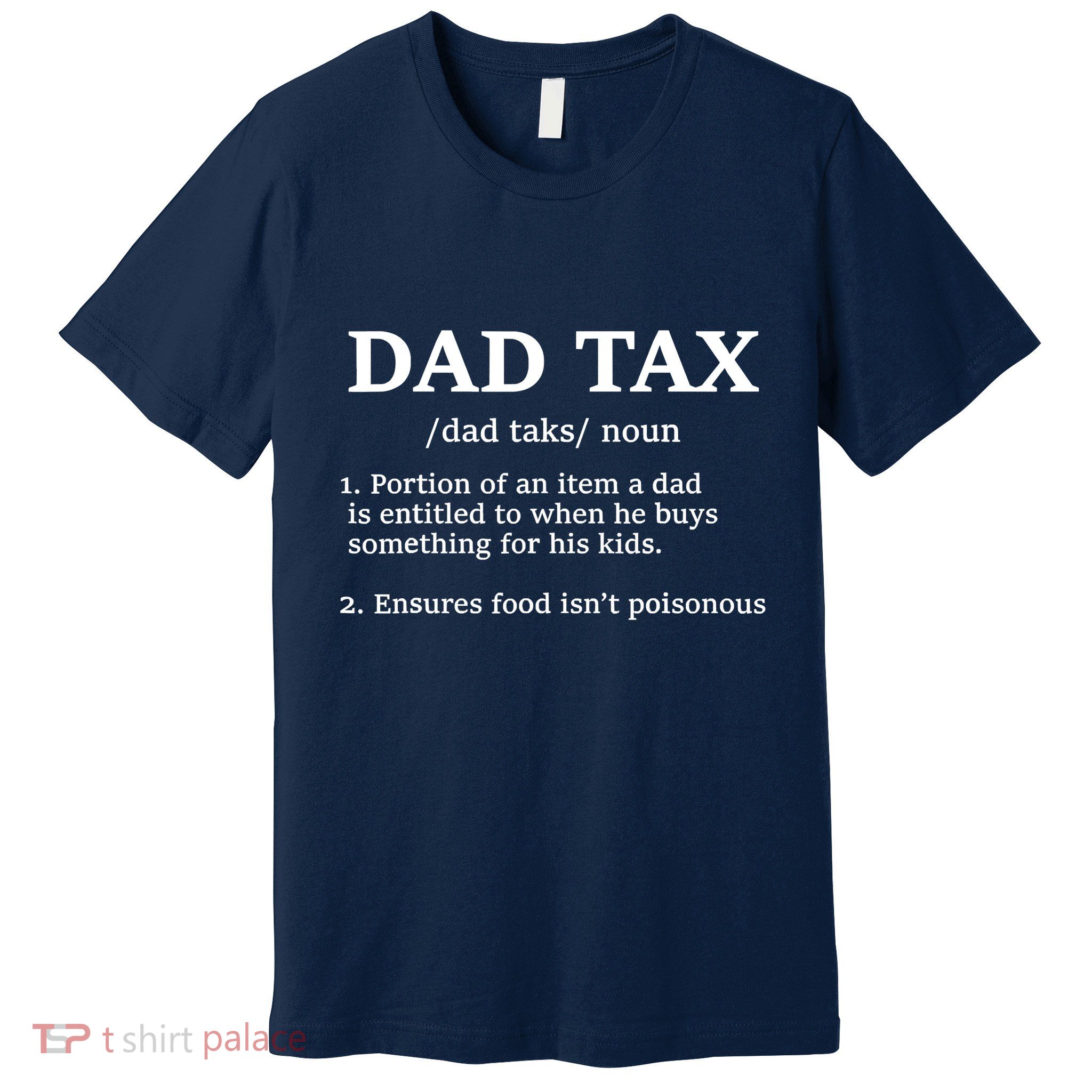 Funny Dad Tax Definition Premium T-Shirt