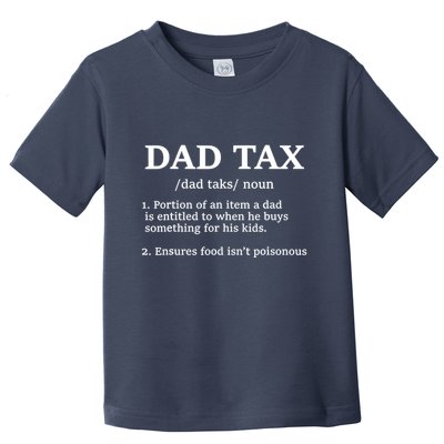 Funny Dad Tax Definition Toddler T-Shirt