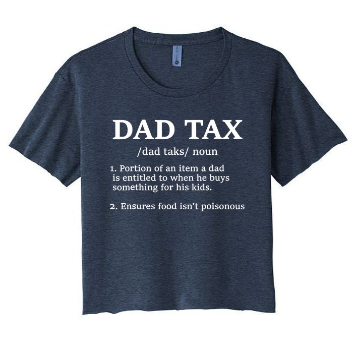 Funny Dad Tax Definition Women's Crop Top Tee