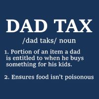 Funny Dad Tax Definition Womens T-Shirt