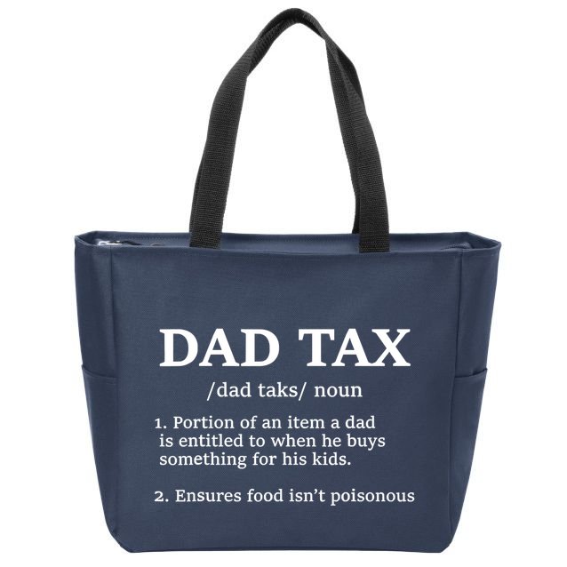 Funny Dad Tax Definition Zip Tote Bag