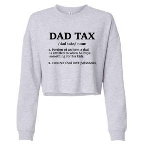 Funny Dad Tax Definition Cropped Pullover Crew