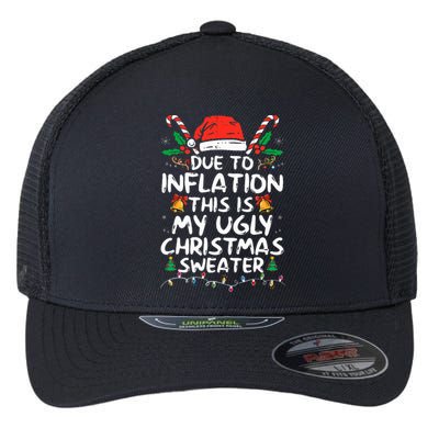 Funny Due to Inflation Ugly Christmas Sweaters  Flexfit Unipanel Trucker Cap