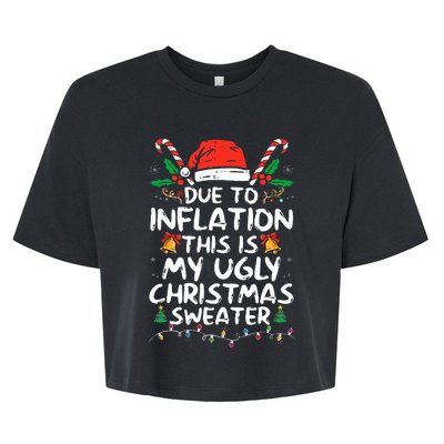 Funny Due to Inflation Ugly Christmas Sweaters  Bella+Canvas Jersey Crop Tee