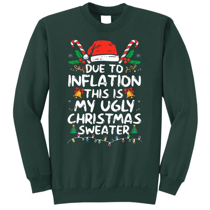 Funny Due to Inflation Ugly Christmas Sweaters  Tall Sweatshirt