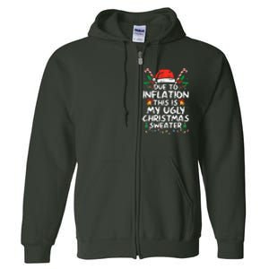 Funny Due to Inflation Ugly Christmas Sweaters  Full Zip Hoodie