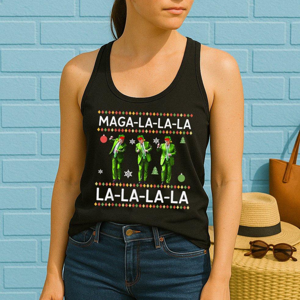 Funny Donald Trump Ugly Christmas Sweater. Maga La La La Womens Tank Top