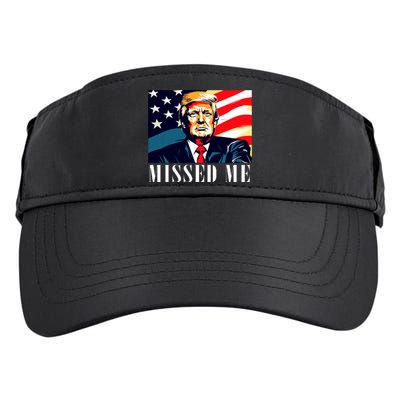 Funny Donald Trump Missed Me Assassination Attempt 2025 Adult Drive Performance Visor