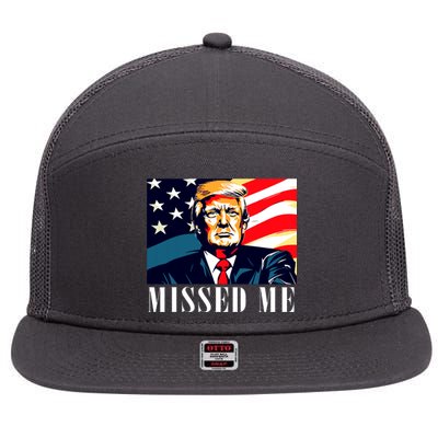 Funny Donald Trump Missed Me Assassination Attempt 2025 7 Panel Mesh Trucker Snapback Hat