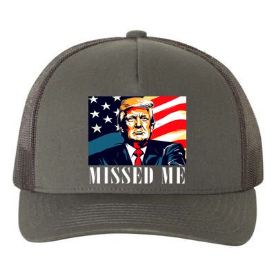 Funny Donald Trump Missed Me Assassination Attempt 2025 Yupoong Adult 5-Panel Trucker Hat