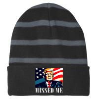 Funny Donald Trump Missed Me Assassination Attempt 2025 Striped Beanie with Solid Band