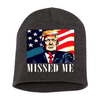 Funny Donald Trump Missed Me Assassination Attempt 2025 Short Acrylic Beanie