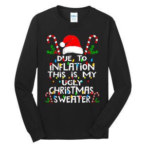 Funny Due To Inflation Ugly Christmas Sweaters For Women Tall Long Sleeve T-Shirt