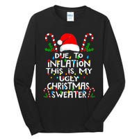 Funny Due To Inflation Ugly Christmas Sweaters For Women Tall Long Sleeve T-Shirt