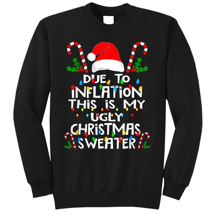 Funny Due To Inflation Ugly Christmas Sweaters For Women Tall Sweatshirt