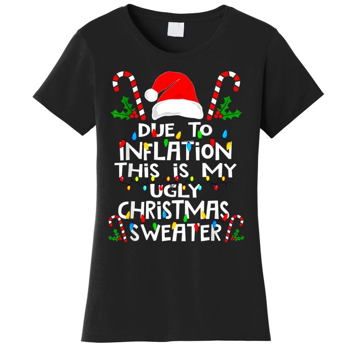 Funny Due To Inflation Ugly Christmas Sweaters For Women Women's T-Shirt