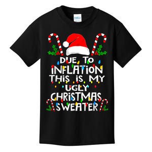 Funny Due To Inflation Ugly Christmas Sweaters For Women Kids T-Shirt