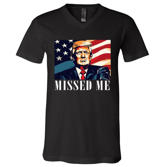 Funny Donald Trump Missed Me Assassination Attempt 2025 V-Neck T-Shirt