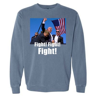 Fight! Donald Trump Fight Fighting Fighters Supporters Americans Garment-Dyed Sweatshirt