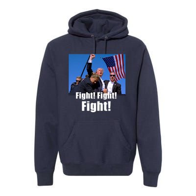 Fight! Donald Trump Fight Fighting Fighters Supporters Americans Premium Hoodie