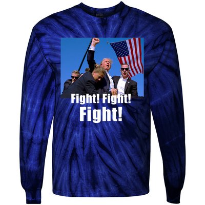 Fight! Donald Trump Fight Fighting Fighters Supporters Americans Tie-Dye Long Sleeve Shirt