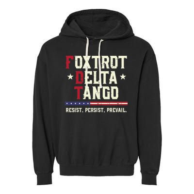 Foxtrot Delta Tango Resist Persist Protest Women Garment-Dyed Fleece Hoodie