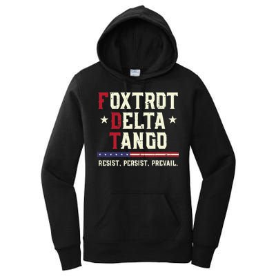 Foxtrot Delta Tango Resist Persist Protest Women Women's Pullover Hoodie