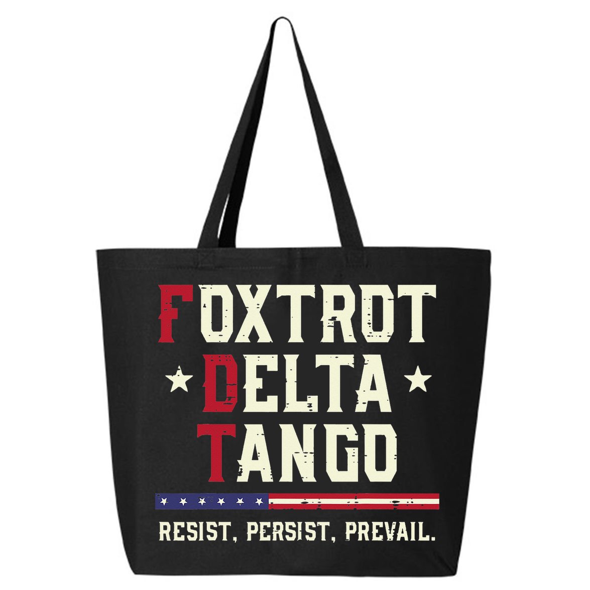 Foxtrot Delta Tango Resist Persist Protest Women 25L Jumbo Tote