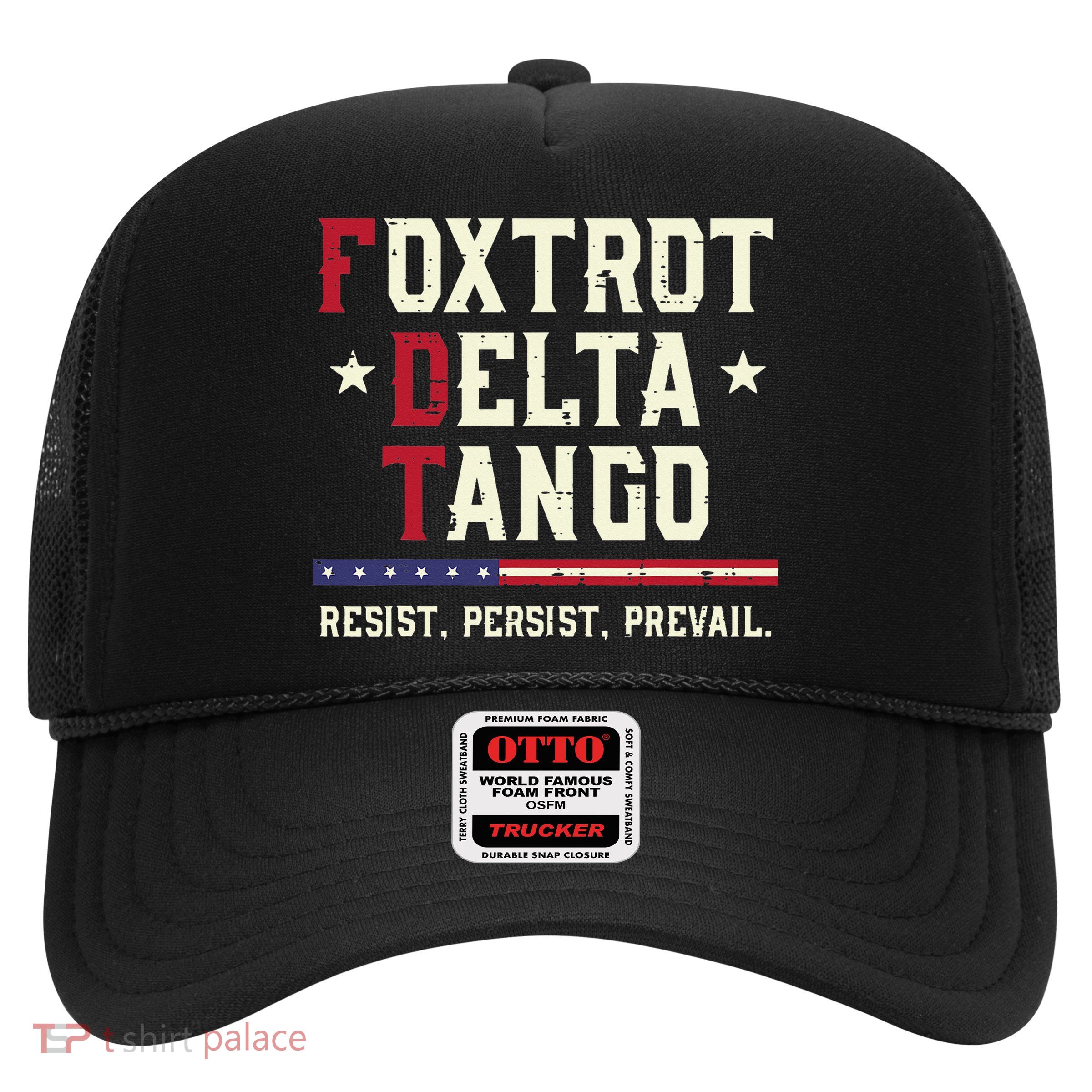 Foxtrot Delta Tango Resist Persist Protest Women Trucker Hat