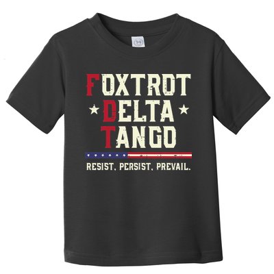 Foxtrot Delta Tango Resist Persist Protest Women Toddler T-Shirt